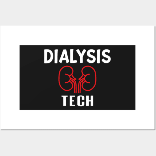 Dialysis Tech, Nephrology Tech Tee, Saying Quotes Tee Posters and Art